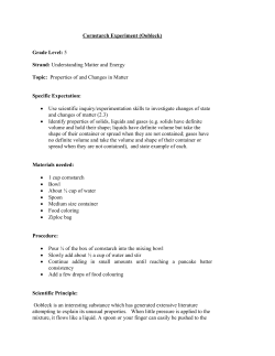 Cornstarch Experiment (Oobleck) Grade Level: 5 Strand