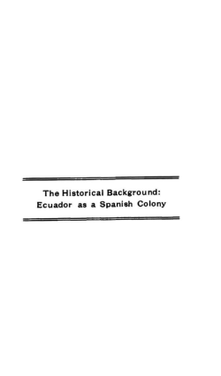 The Historical Background: Ecuador as a Spanish Colony