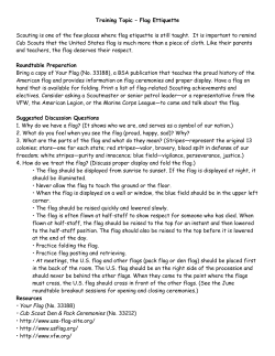 Training Topic &ndash; Flag Ettiquette Scouting is one of the few places