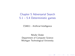 Chapter 5 Adversarial Search 5.1 &ndash; 5.4 Deterministic games