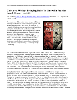 Calvin vs. Wesley: Bringing Belief in Line with