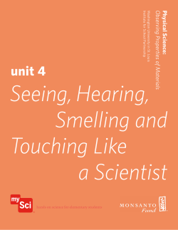 Unit 4 Seeing, Hearing, Smelling and Touching Like a Scientist
