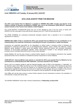 The 2016 Louis-Jeantet Prize for Medicine is awarded to Andrea