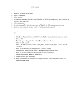STUDY GUIDE 1. Name the six classes of nutrients? 2. Define