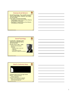 Studying Social Behavior Social Psychology Sherif`s Conformity Study