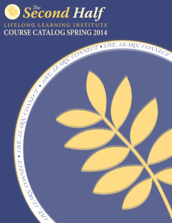 Spring 2014 - The Second Half: Lifelong Learning Institute