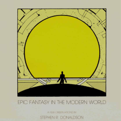 Epic Fantasy in the Modern World: A Few