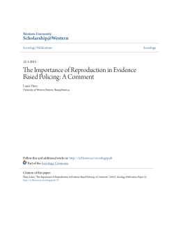 The Importance of Reproduction in Evidence Based Policing: A