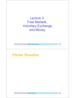 Lecture 3: Free Markets, Voluntary Exchange, and Money