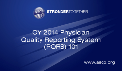 CY 2014 Physician Quality Reporting System (PQRS) 101