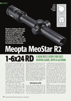 A NEW RIFLE SCOPE FOR FAST- MOVING GAME, WITH A 6X ZOOM
