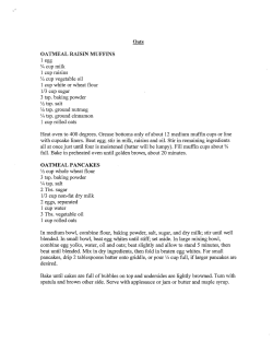OATMEAL RAISIN MUFFINS 1 egg % cup milk 1 cup raisins Yz cup