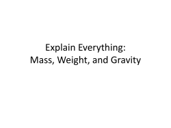 Explain Everything: Mass, Weight, and Gravity