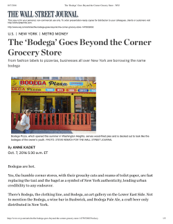 Bodegas are hot. Yes, the humble corner stores, with their grouchy
