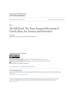 The Silk Road: The Trans-Eurasian Movement of Goods, Ideas, Art