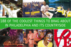 188 of the coolest things to brag about in philadelphia