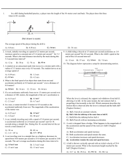 A) 0.0 m/s B) 0.50 m/s D) 30. m/s 1. In a drill during