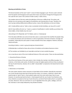 Meaning and definition of Caste The literal translation of the word