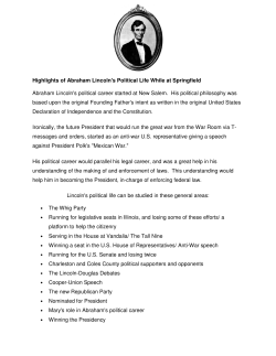 Highlights of Abraham Lincoln`s Political Life While at Springfield