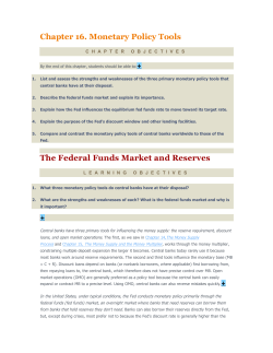 Chapter 16. Monetary Policy Tools The Federal Funds Market and