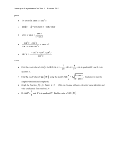 cos cos cos sin sin x y x y x y - = + sin cos tan 1 cos sin cos x x x x x x