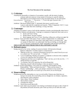 1. Criticism: 2. Contempt: 3. Defensiveness: 4. Stonewalling: