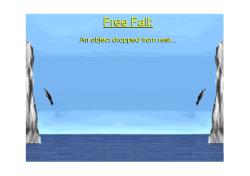 Free Fall: Free Fall: