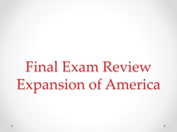 Final Exam Review Expansion of America