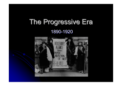 The Progressive Era PPT (Ch. 9)