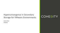 Hyperconvergence in Secondary Storage for VMware Environments