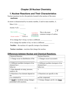 Chapter 20 Nuclear Chemistry 1. Nuclear Reactions and Their