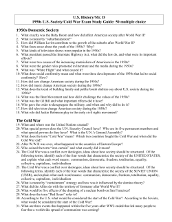 U.S. History/Mr. D 1950s U.S. Society/Cold War Exam Study Guide