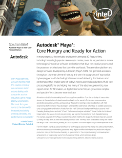 Solution Brief Autodesk&reg; Maya&reg;: Core Hungry And Ready For Action