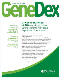 OriGene`s HuSH-29 shRNA constructs solve your problems with