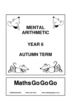MENTAL ARITHMETIC YEAR 6 AUTUMN TERM MathsGoGoGo