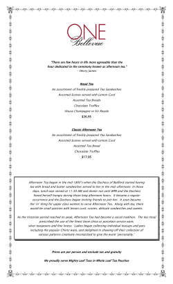 Afternoon Tea began in the mid 1800`s when the Duchess of