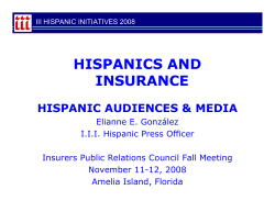 HISPANICS AND INSURANCE - Insurance Information Institute