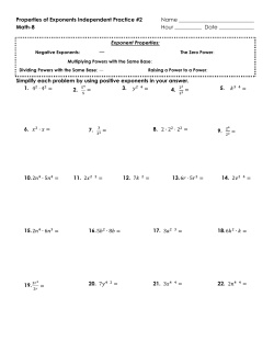 Properties of Exponents Independent Practice #2 Name Math
