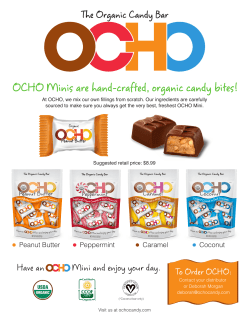 OCHO Minis are hand-crafted, organic candy bites!
