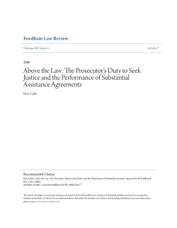 Above the Law: The Prosecutor`s Duty to Seek Justice and the