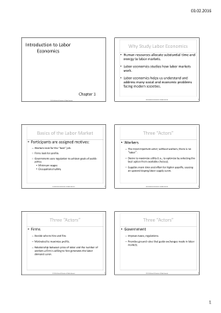 Introduction to Labor Economics Why Study Labor Economics