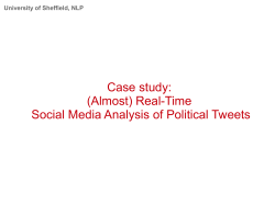 Case study: (Almost) Real-Time Social Media Analysis of Political