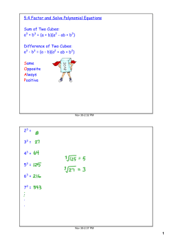 5.4 Factor and Solve Polynomial Equations Sum of Two Cubes: a3 +