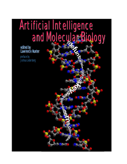 Artificial Intelligence and Molecular Biology Artificial Intelligence and