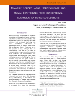 SLAVERY, FORCED LABOR, DEBT BONDAGE, AND HUMAN