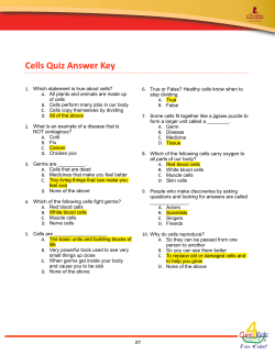 38 Which statement is true about cells? All plants and animals are