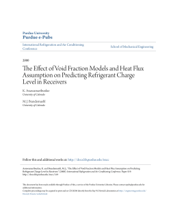 The Effect of Void Fraction Models and Heat Flux - Purdue e-Pubs