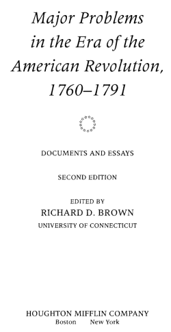 Major Problems in the Era of the American Revolution, 1760-1791