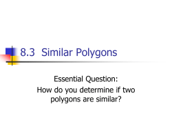 8.3 Similar Polygons