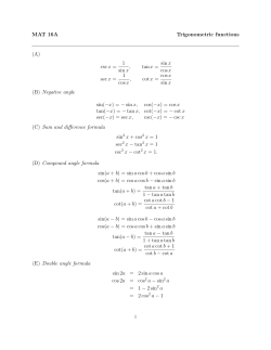 MAT 16A Trigonometric functions (A) cscx = 1 sinx , tanx = sinx cosx